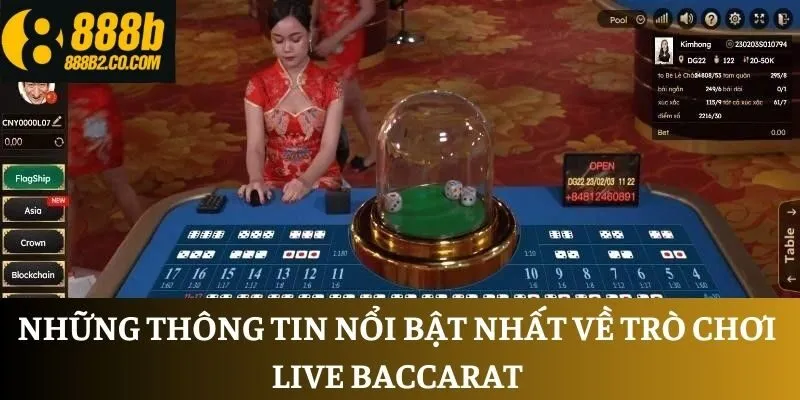 Những thông tin nổi bật nhất về trò chơi Live Baccarat